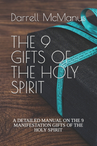 9 Gifts of the Holy Spirit