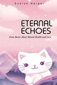 Eternal Echoes