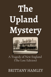 Upland Mystery