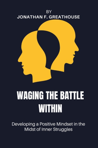 Waging The Battle Within
