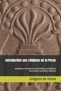 Introduction aux religions de la Perse