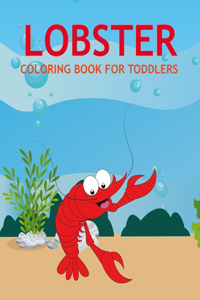 Lobster Coloring Book For Toddlers