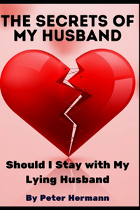 The Secrets of My Husband