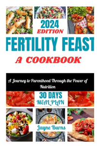 Fertility Feast a Cookbook