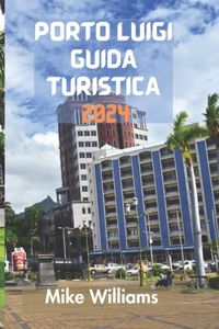Porto Luigi Guida Turistica 2024