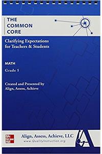 AAA the Common Core: Clarifying Expectations for Teachers and Students. Math, Grade 5