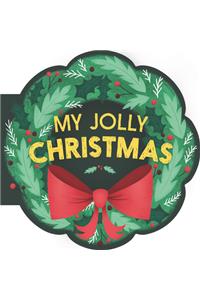 My Jolly Christmas: A Christmas Holiday Book for Kids