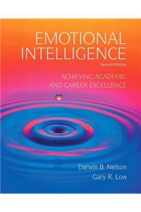 Emotional Intelligence: Achieving Academic and Career Excellence