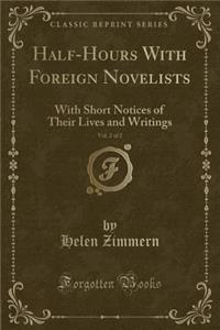 Half-Hours with Foreign Novelists, Vol. 2 of 2
