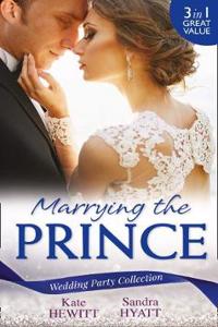 Wedding Party Collection: Marrying The Prince