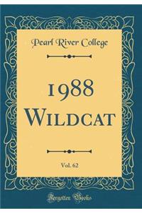 1988 Wildcat, Vol. 62 (Classic Reprint)