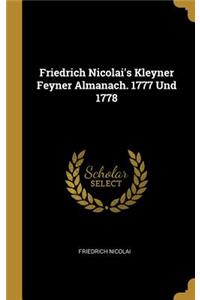 Friedrich Nicolai's Kleyner Feyner Almanach. 1777 Und 1778
