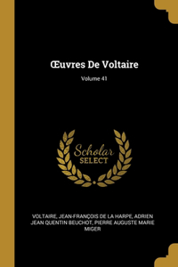 OEuvres De Voltaire; Volume 41