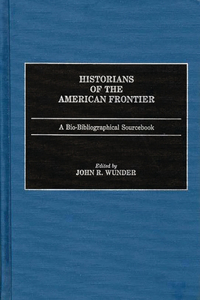 Historians of the American Frontier