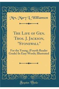 The Life of Gen. Thos. J. Jackson, 