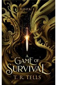 A Game of Survival