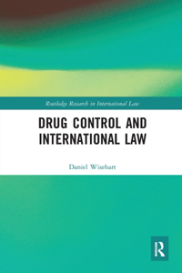 Drug Control and International Law