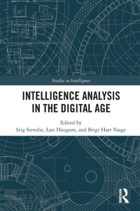 Intelligence Analysis in the Digital Age