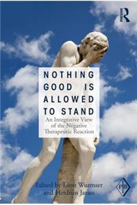 Nothing Good Is Allowed to Stand