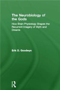 Neurobiology of the Gods