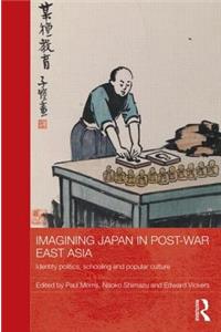 Imagining Japan in Post-war East Asia