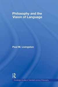 Philosophy and the Vision of Language