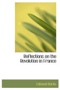 Reflections on the Revolution in France