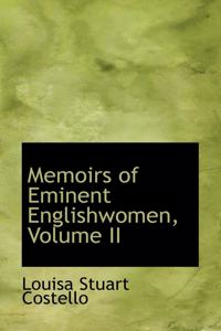 Memoirs of Eminent Englishwomen, Volume II