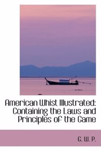 American Whist Illustrated