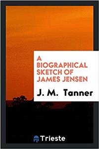 Biographical Sketch of James Jensen