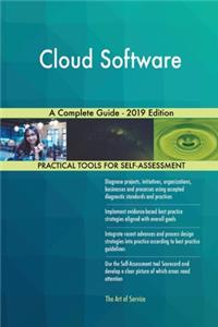 Cloud Software A Complete Guide - 2019 Edition
