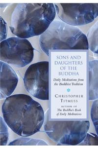 Sons and Daughters of the Buddha