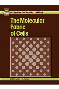 The Molecular Fabric of Cells (Biotol)