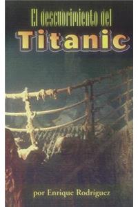 El Descubrimiento del Titanic