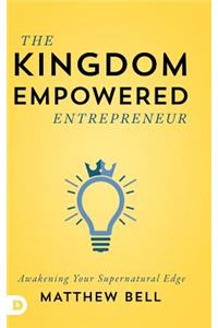 The Kingdom Empowered Entrepreneur