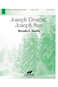Joseph Dearest, Joseph Mine