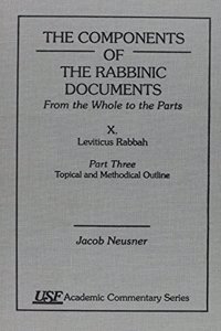 Components of the Rabbinic Documents, from the Whole to the Parts