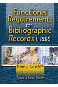 Functional Requirements for Bibliographic Records (Frbr)