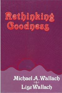 Rethinking Goodness