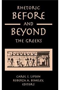 Rhetoric before and beyond the Greeks