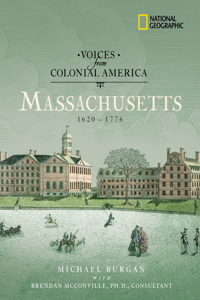 Voices from Colonial America: Massachusetts 1620-1776