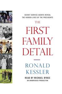 The First Family Detail