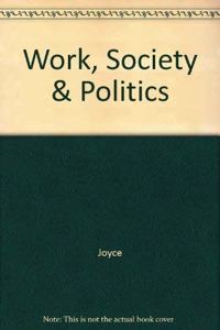 Work Society & Politics