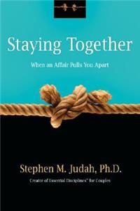 Staying Together: When an Affair Pulls You Apart