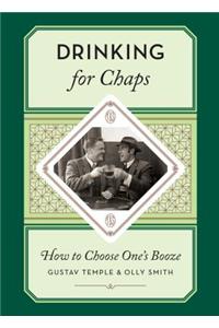 Drinking for Chaps: How to choose one's booze