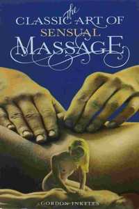 Classic Art of Sensual Massage