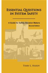 Essential Questions in System Safety