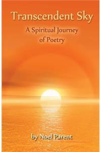 Transcendent Sky: A Spiritual Journey of Poetry