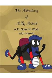 A. R. Goes to Work with Harold