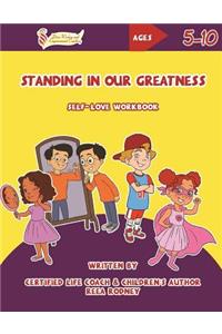 Standing in Our Greatness